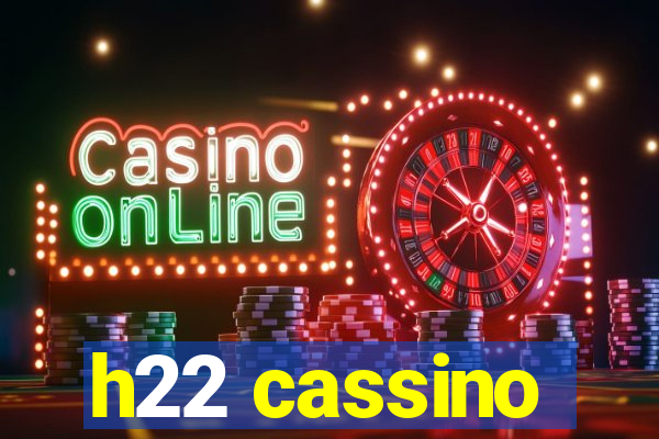 h22 cassino